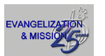 EVANGELIZATION & MISSION